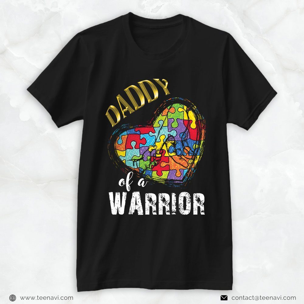 Autism Dad Shirt, Daddy Of A WarriorShirt