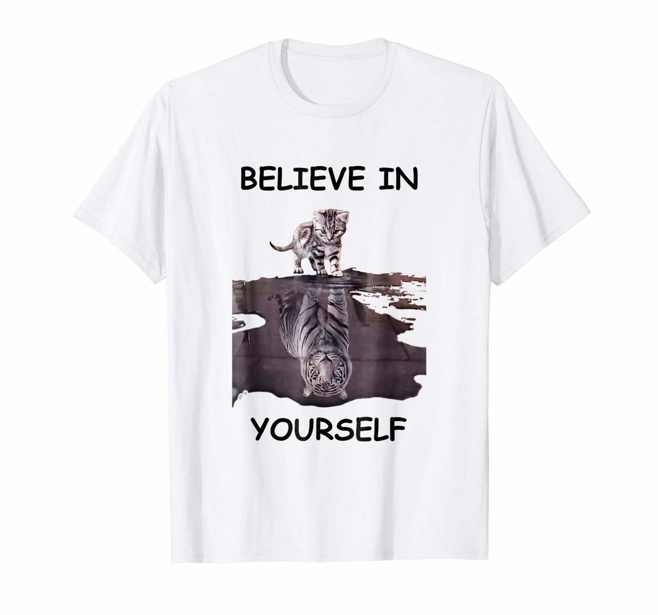 Believe in yourself motivational tshirt cat and tiger Hoodies