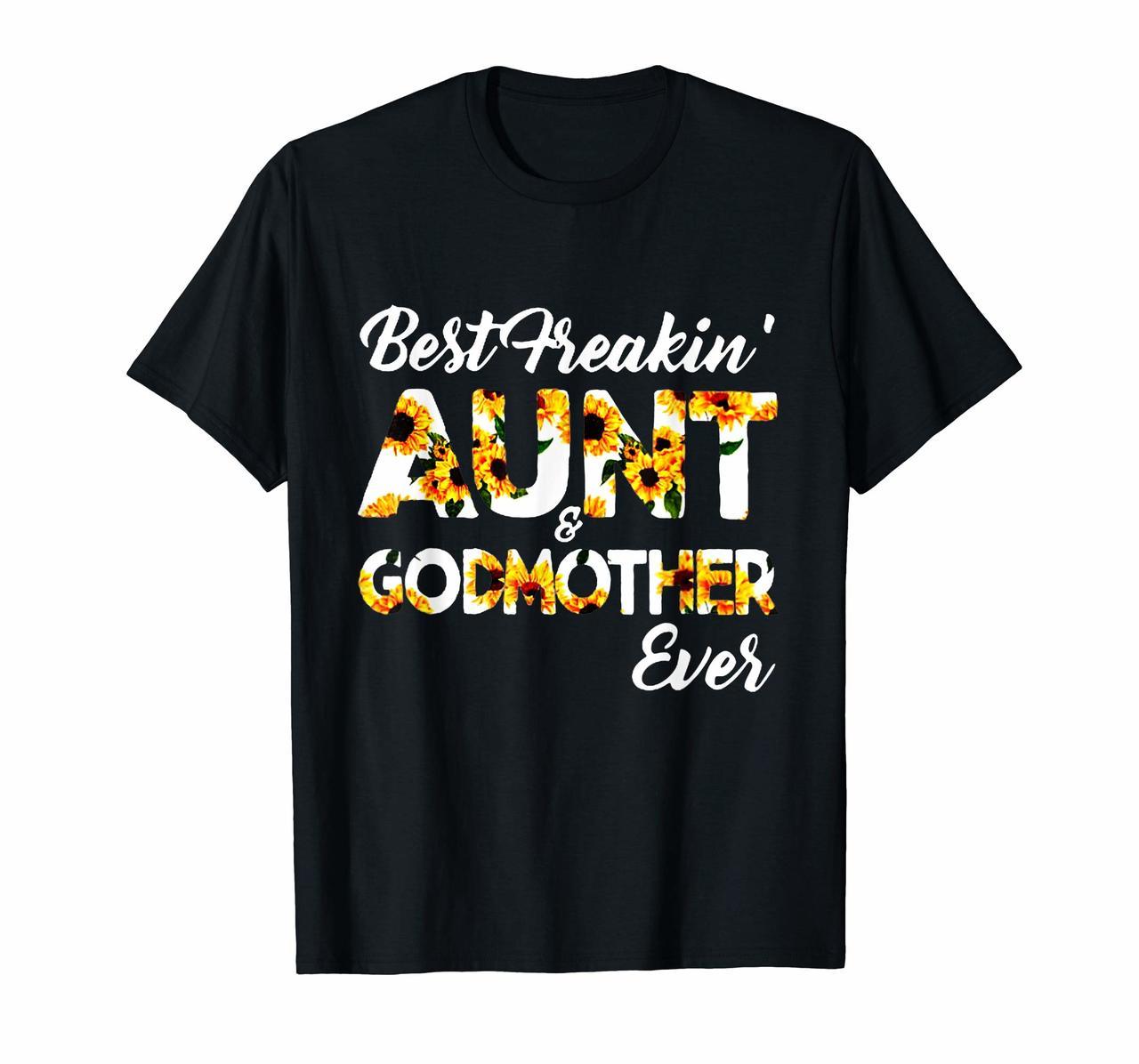 Best Freakin Aunt  Godmother Mix Sunflower Gift Mom Shirt Hoodies