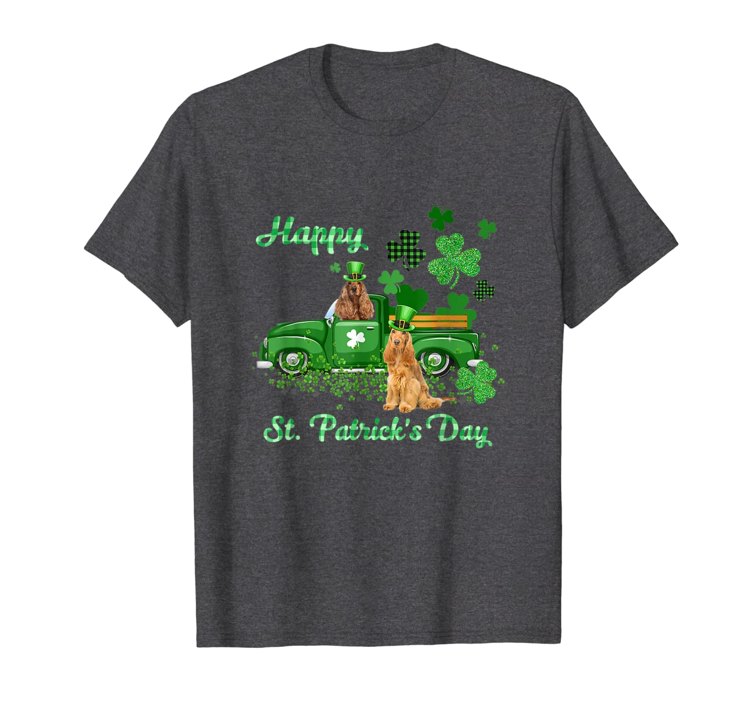 Cocker Spaniel Riding Green Truck St Patricks Day Gifts T-Shirt Hoodies
