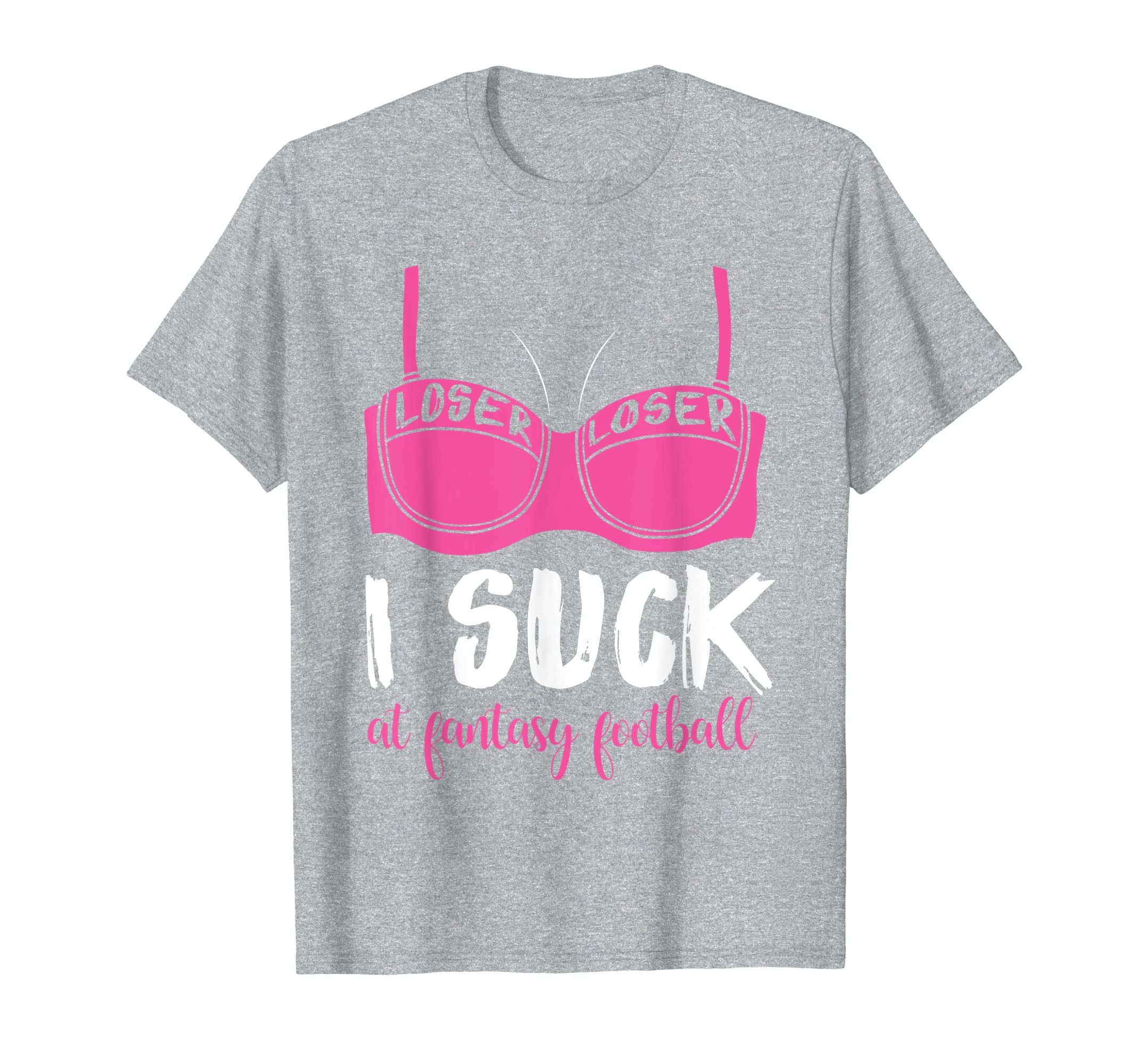I Suck At Fantasy Football T-Shirt - Last Place Loser Hoodies