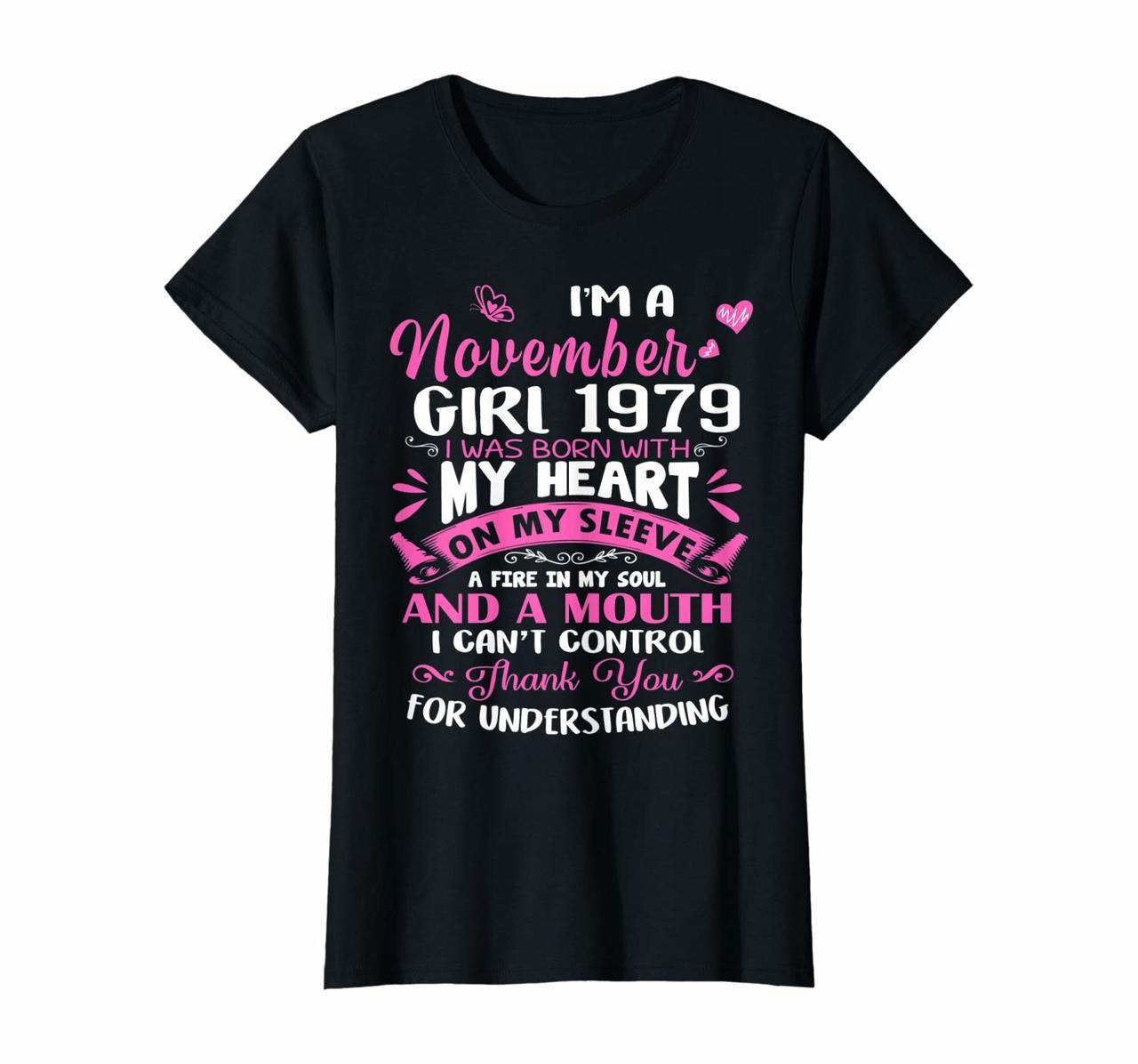 Im A November Girl 1979 41th Birthday Gift T-Shirt Hoodies