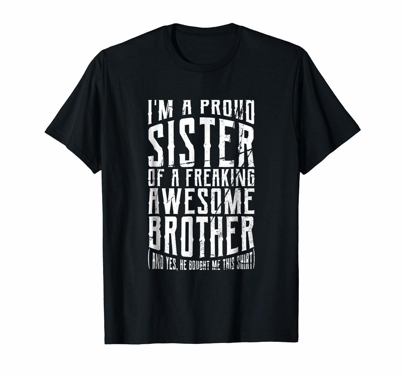Im A Proud Sister Of A Awesome Brother Shirt Funny Sister Hoodies