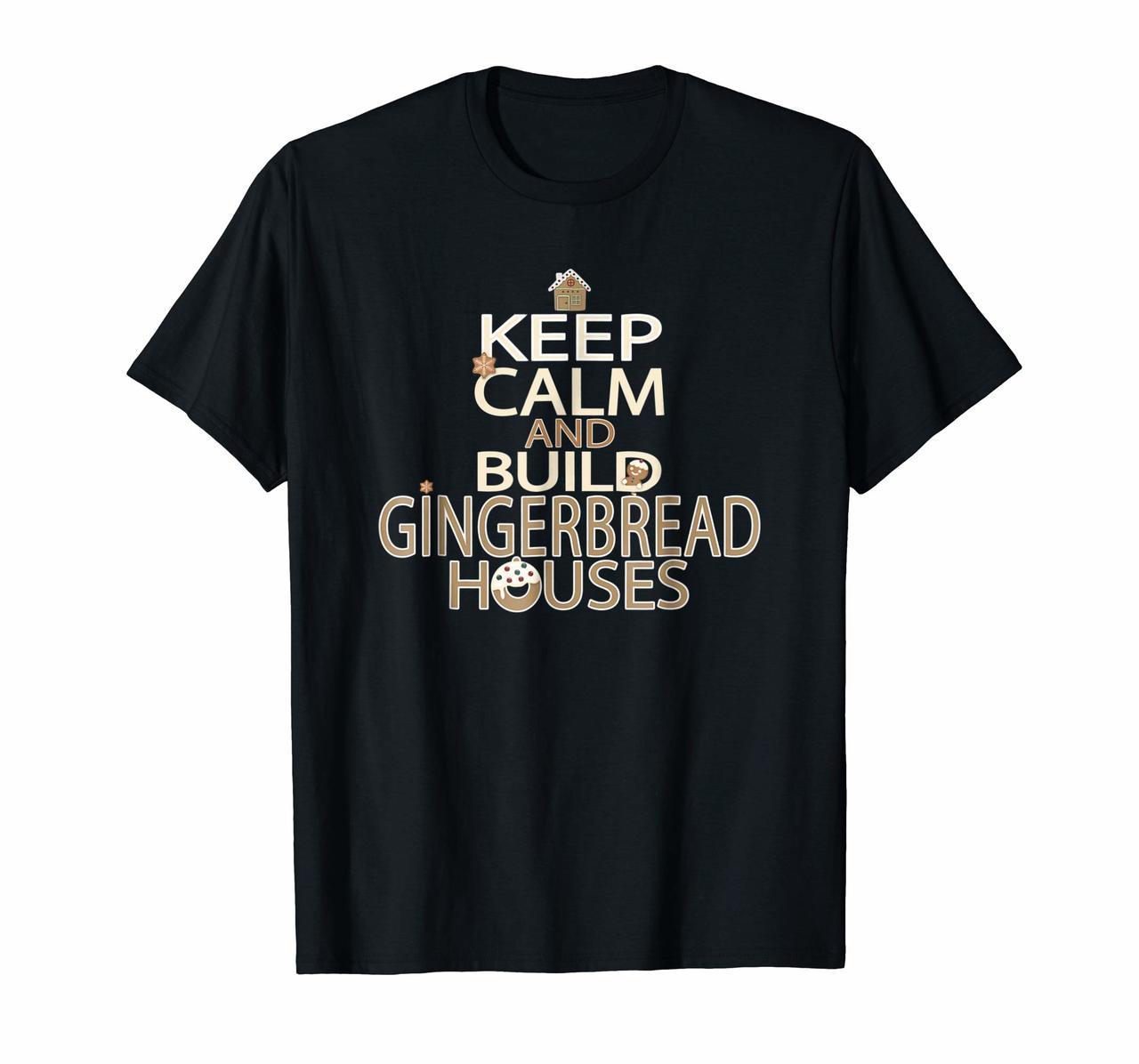 Keep Calm and Build Gingerbread Houses T-Shirt Hoodies