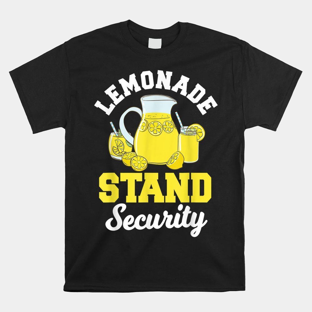 Lemonade Stand Security Lemon Juice Citrus Summer Drink Shirt