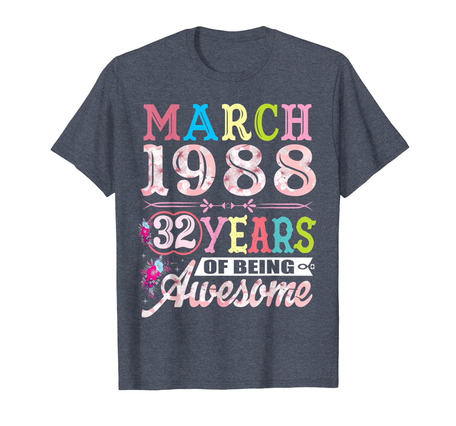 March 1988 32 Years Old 32nd Birthday Gifts For Girls Women T-Shirt Hoodies