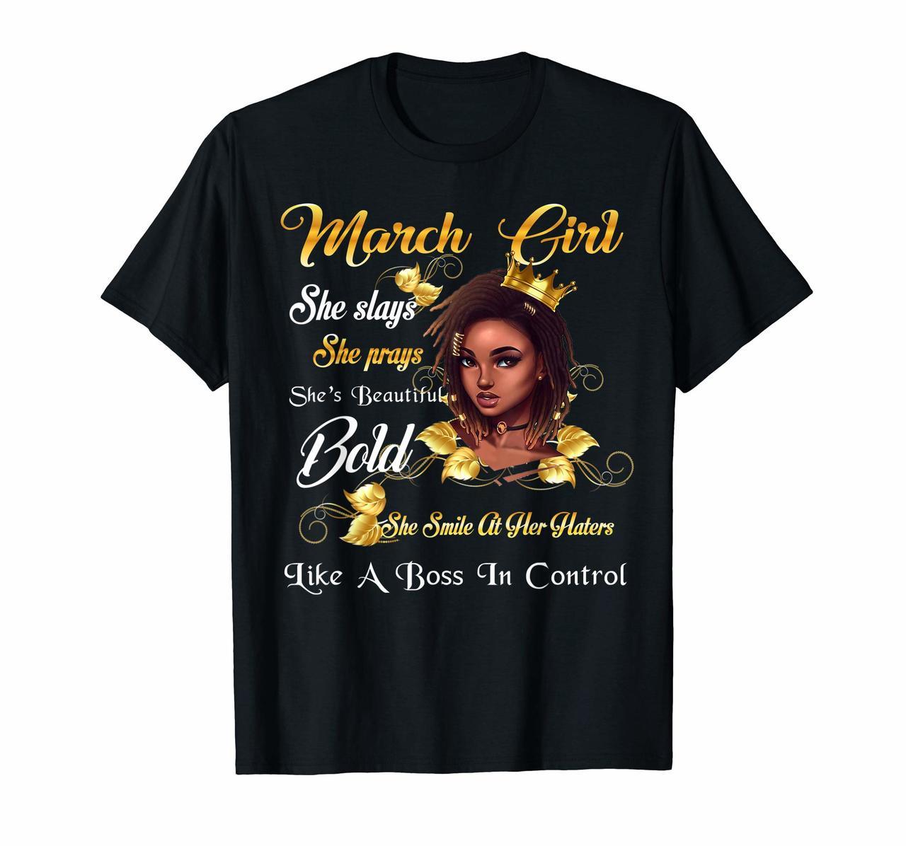 March Girl Shirt She Slays She Prays Shes Beautiful Hoodies