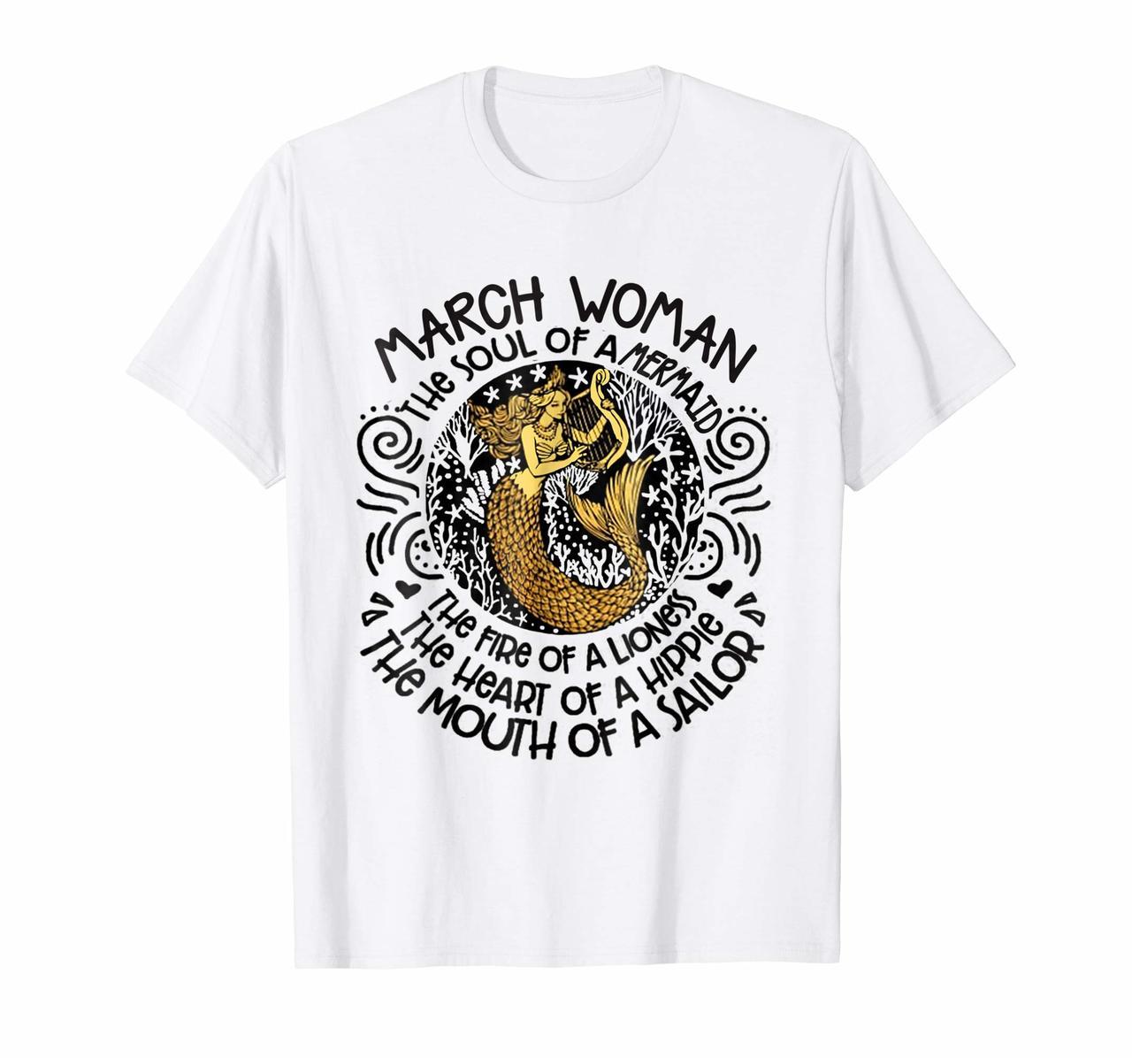 MARCH Woman The Soul Of A Mermaid funny Shirt Hoodies