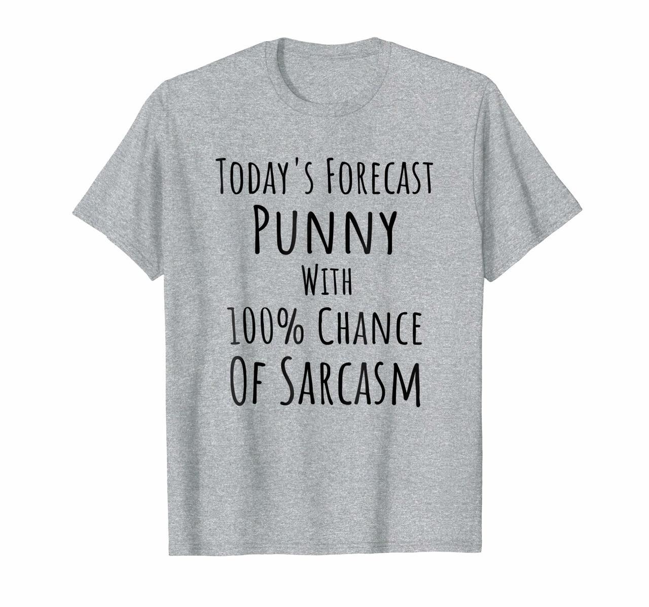 Punny T-Shirt for Men Women Funny Pun Sarcasm Forecast Shirt Hoodies