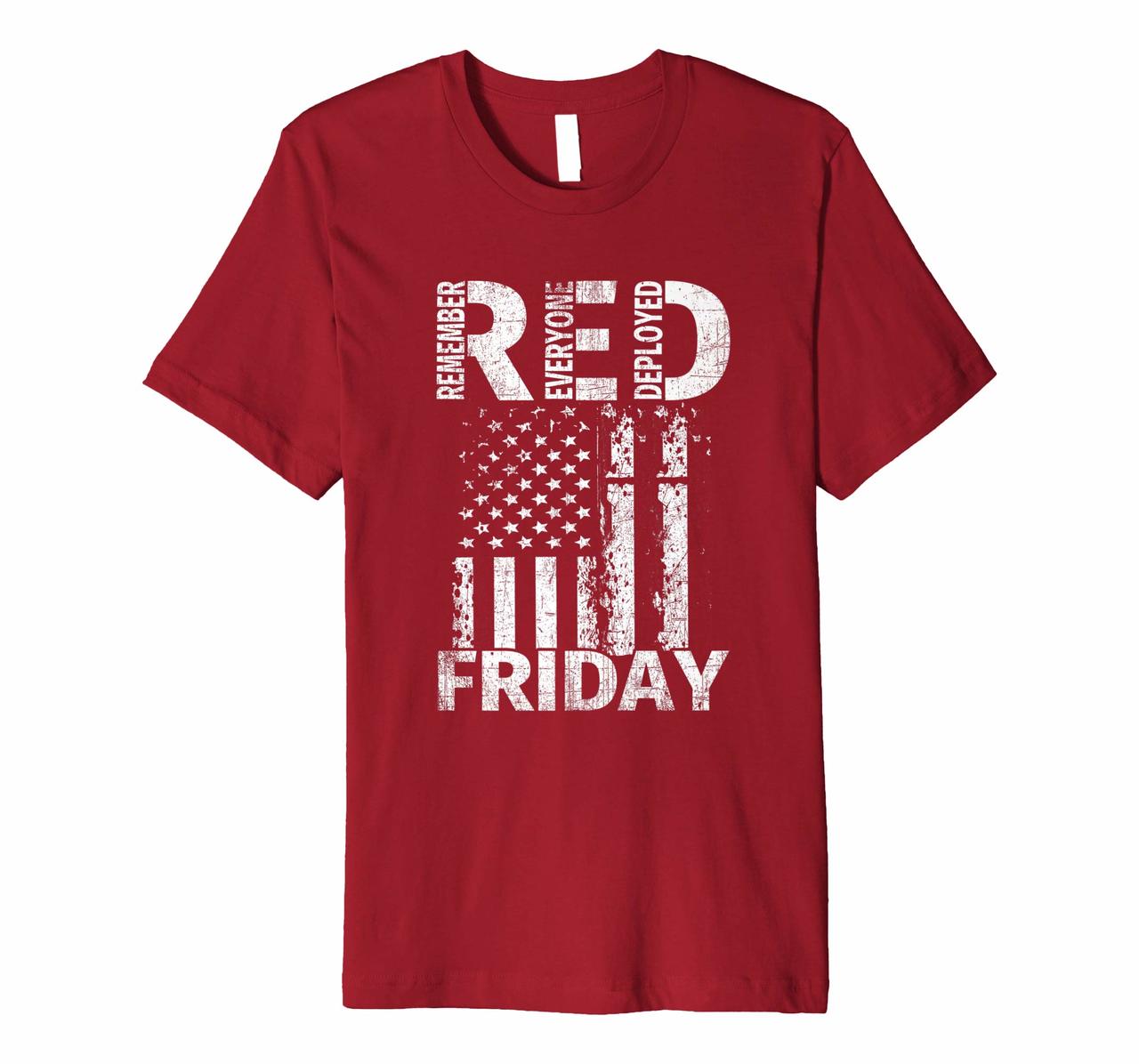 Red Friday Remember Everyone Deployed US Flag Tee Hoodies