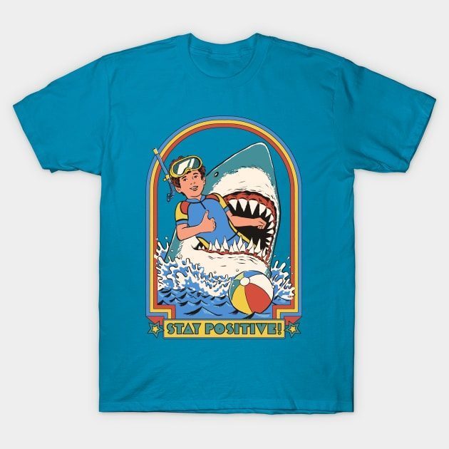Stay Positive! T-Shirt Unisex