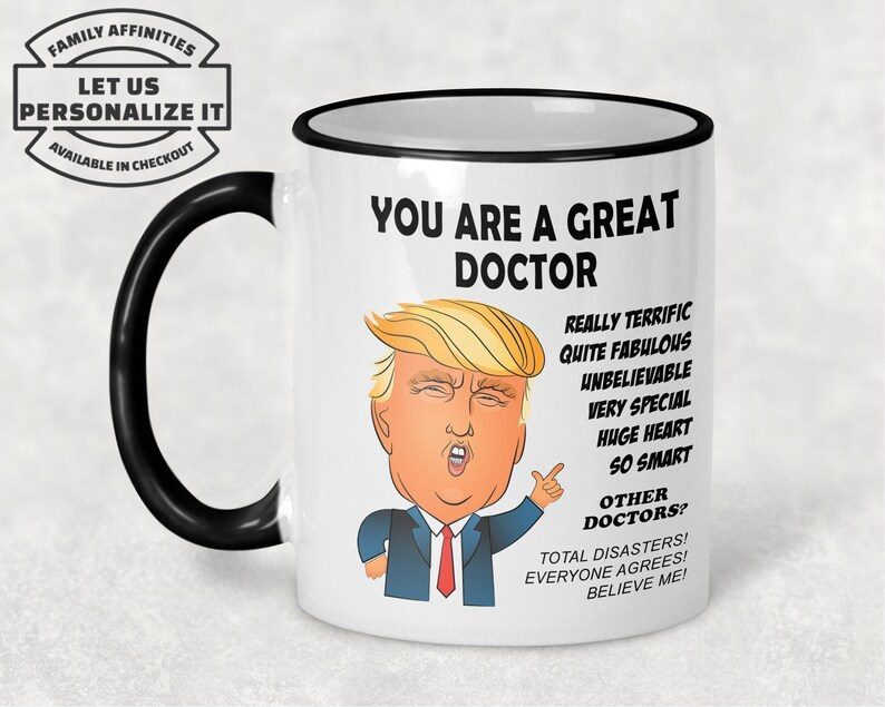 Trump Mug Gifts for Doctor Gift Funny Doctor Mug Doctor Christmas Gift Doctor Appreciation Gift Doctor Thank You Gift Doctor GIfts DR.
