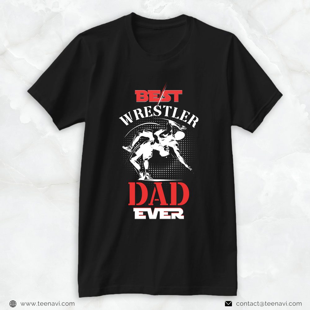 Wrestling Dad Shirt, Best Wrestler Dad EverShirt