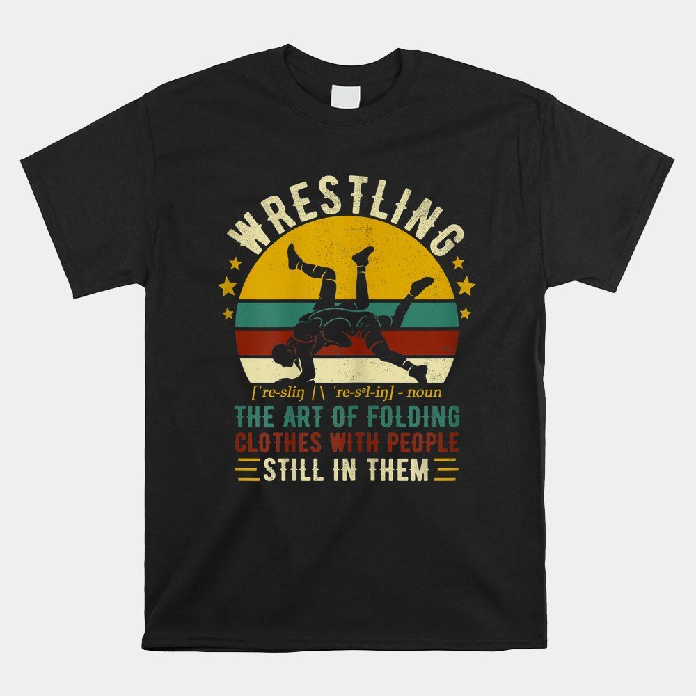 Wrestling Definition Wrestle Wrestling Shirt