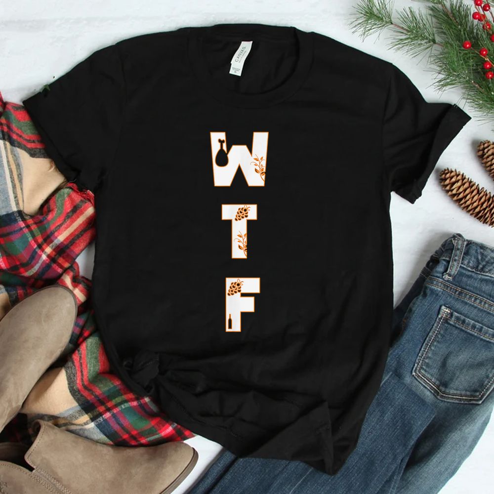 Wtf Wine Turkey Thanksgiving Shirt