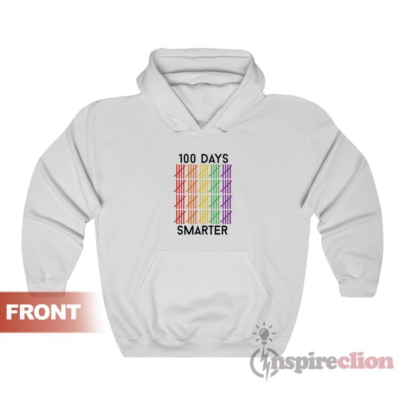 100 Days Smarter Hoodie For Unisex