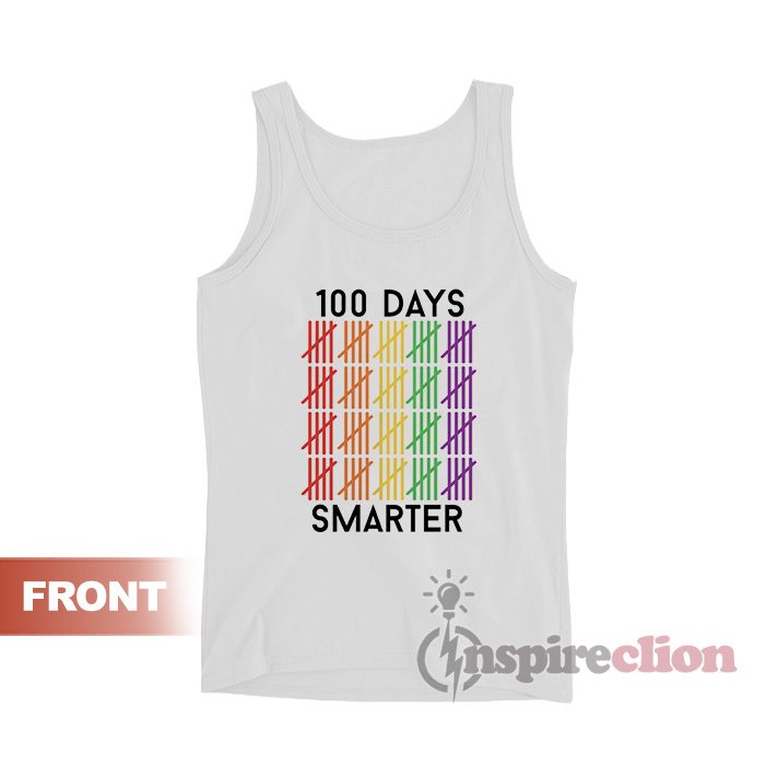 100 Days Smarter Tank Top For Unisex
