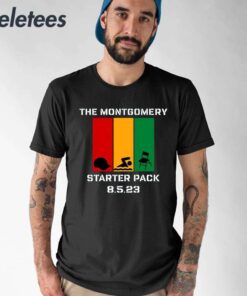 The Montgomery Starter Pack 8.5.23 Shirt