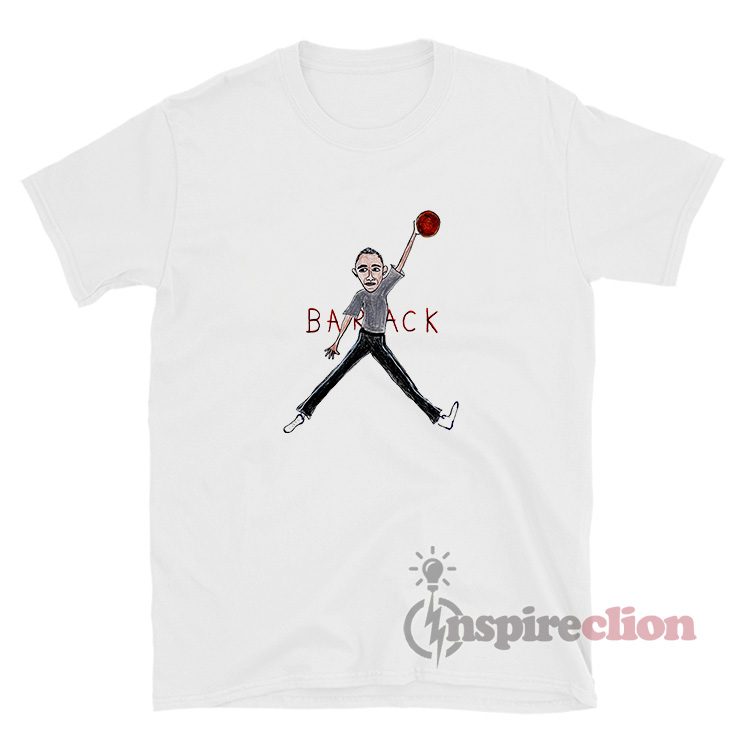Air Barack Obama T-Shirts For Unisex