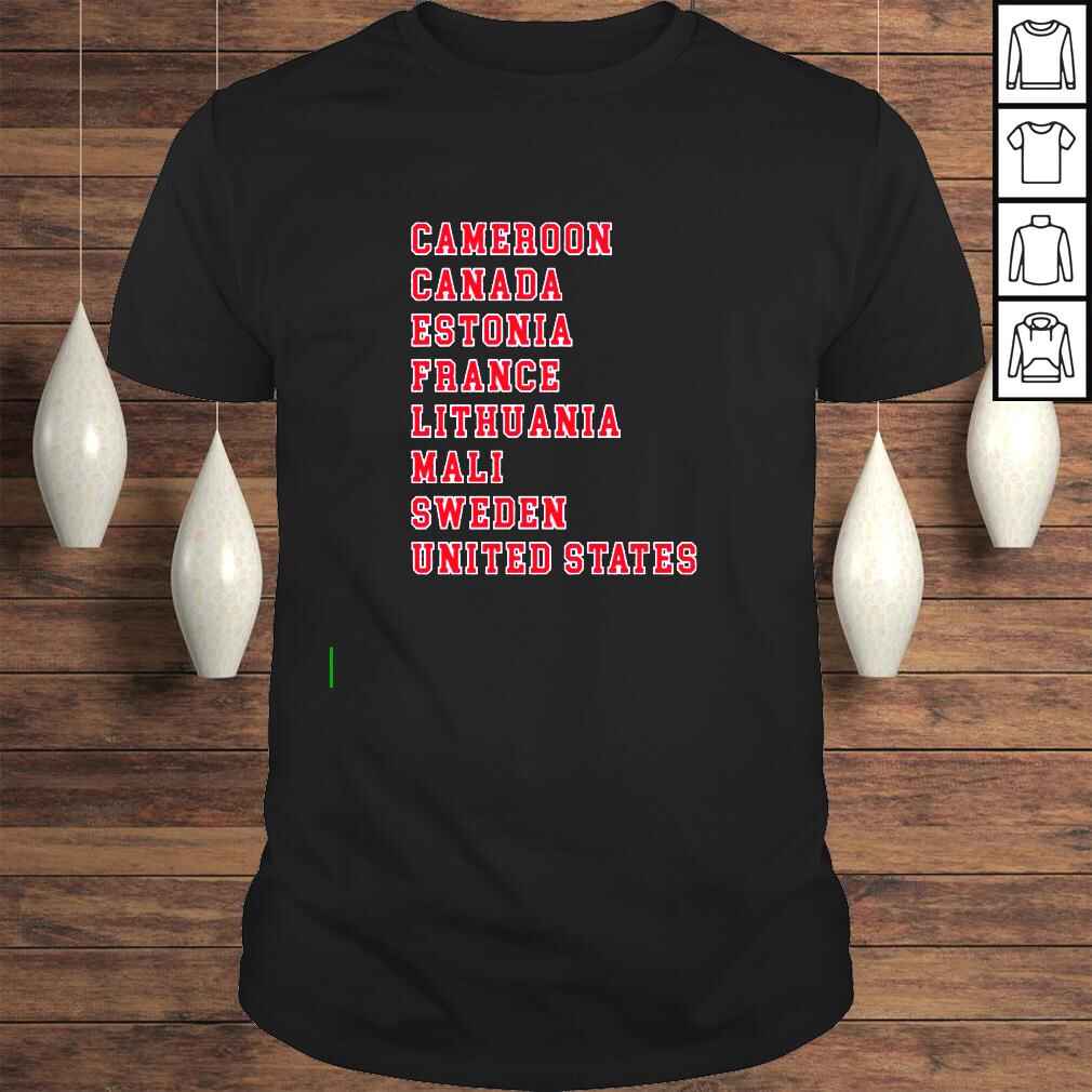 AZ List Cameroon Canada Estonia France Lithuania Mali Sweden United States shirt