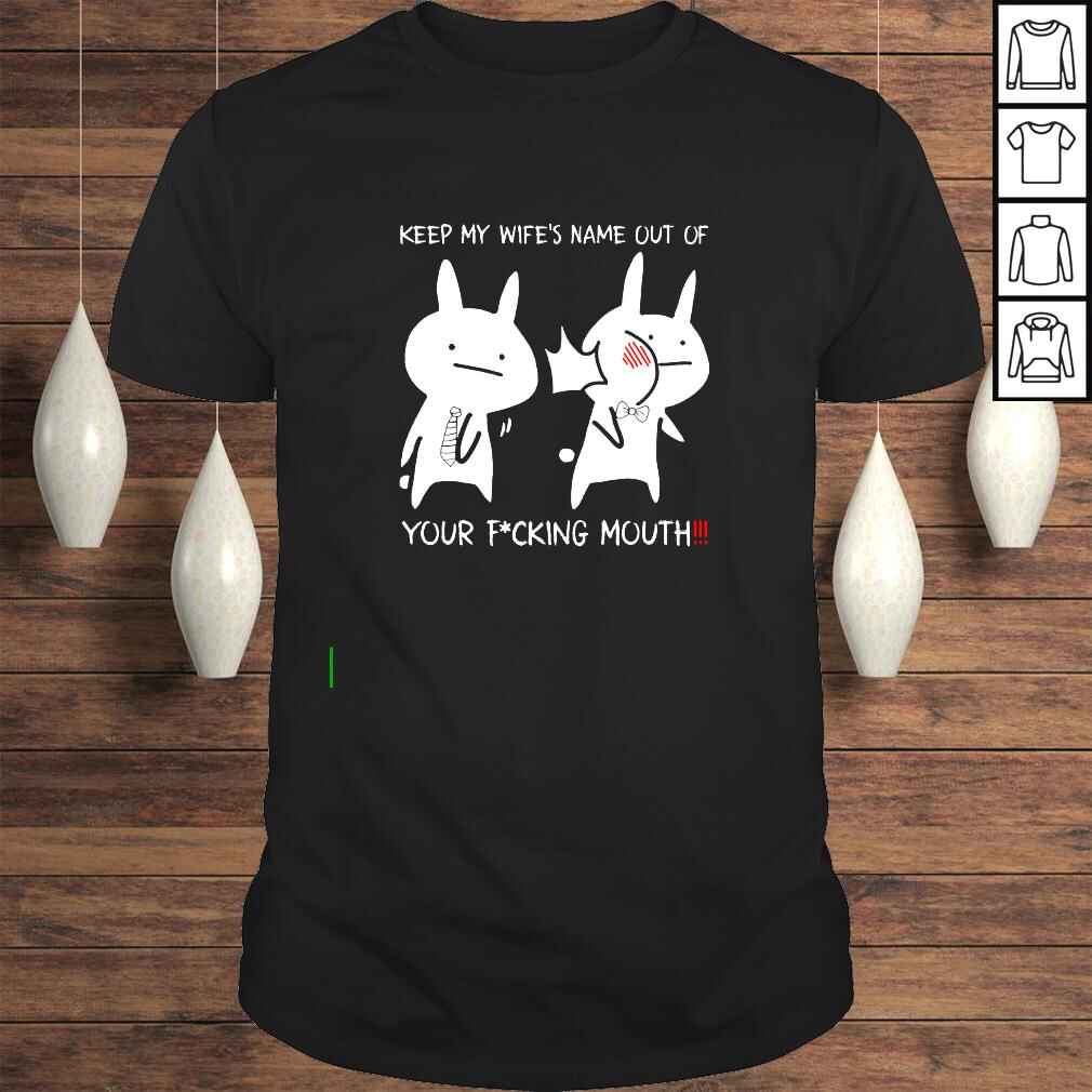 Baka Keep my wife’s name out of your mouth Japanese Anime shirt
