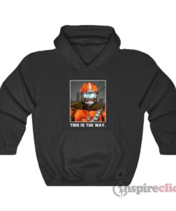 Baker Mayfield Cleveland Browns This Is The Way Hoodie