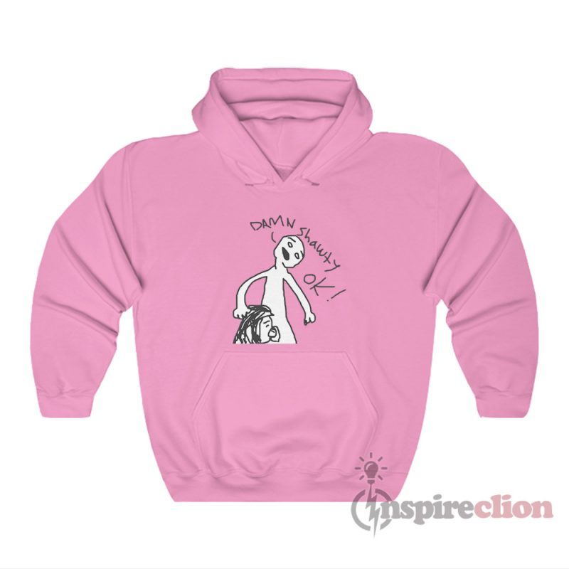 Damn Shawty Ok Meme Hoodie