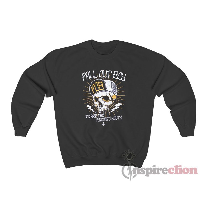 Fall Out Boy Poisoned Youth Skull Sweatshirt