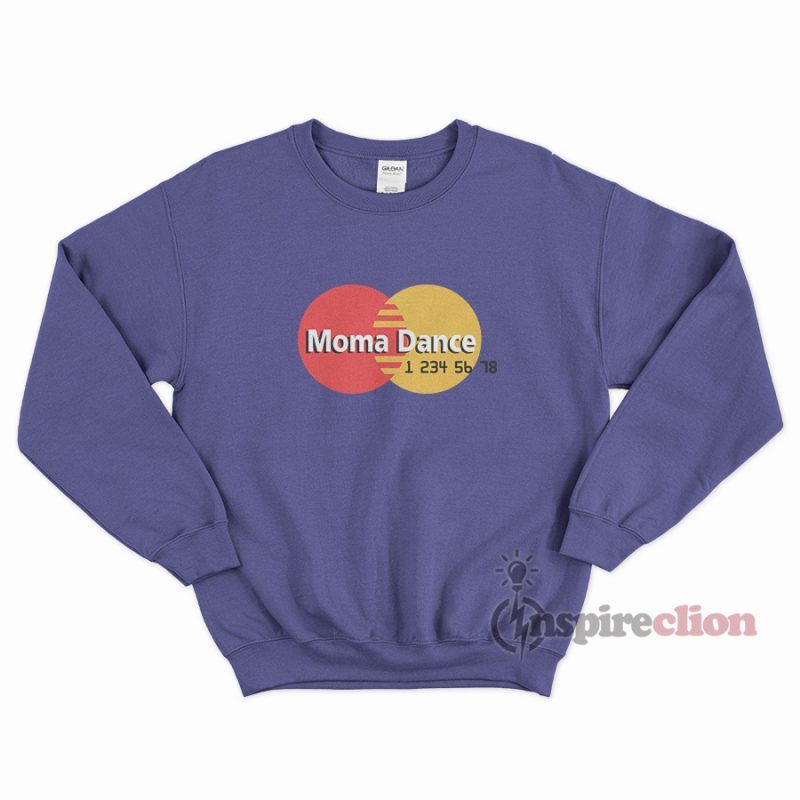 For Sale Moma Dance Master Card Parody Funny Sweatshirt Trendy Clothes