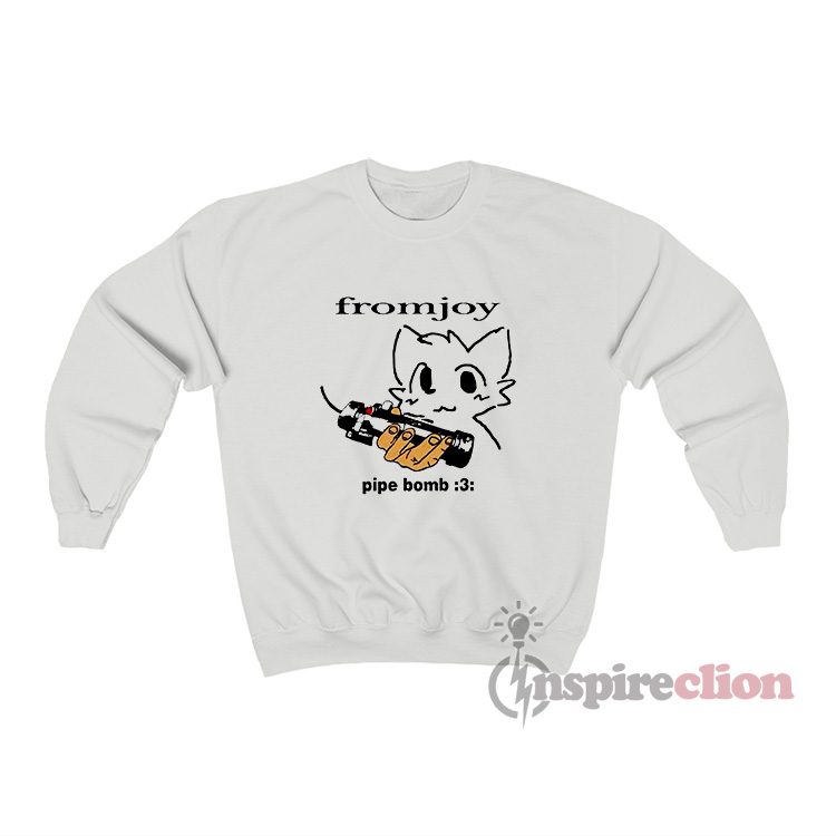 Fromjoy Pipe Bomb Sweatshirt