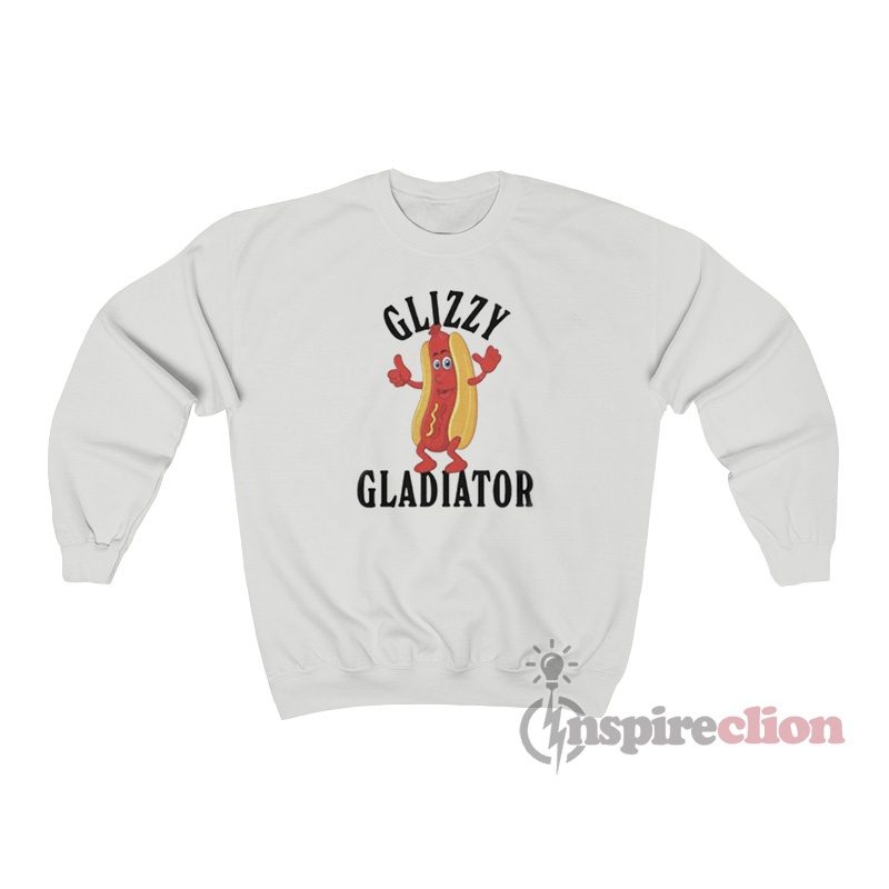 Hotdog Glizzy Gladiator Funny Sweatshirt