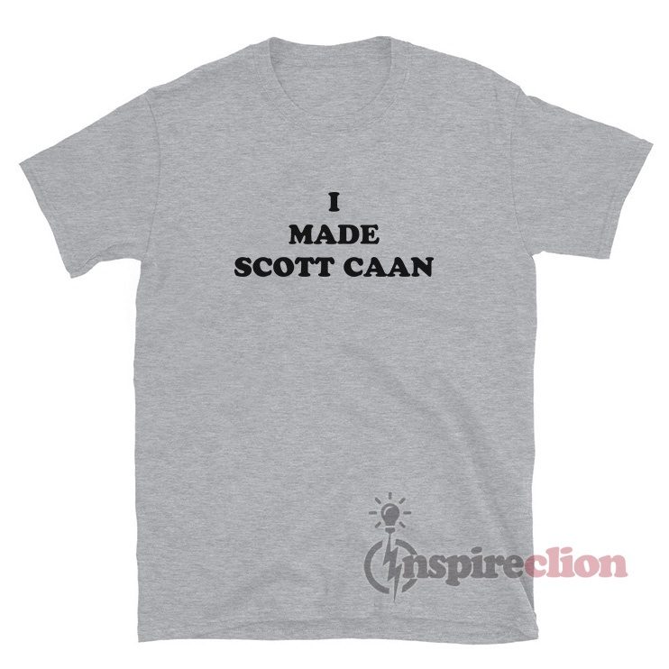 I Made Scott Caan T-Shirt