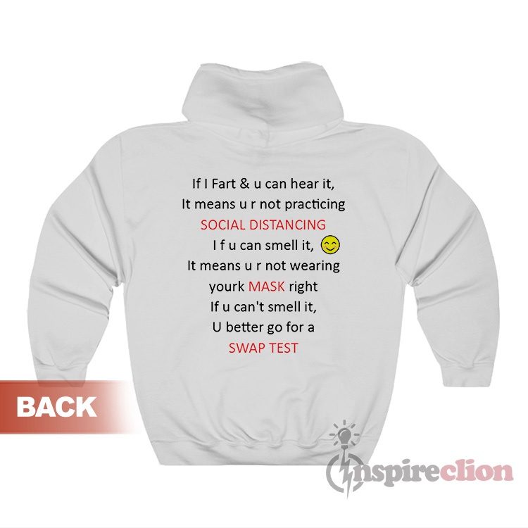 If I Fart And U Can Hear It Means U r Not Practicing Social Distancing Hoodie