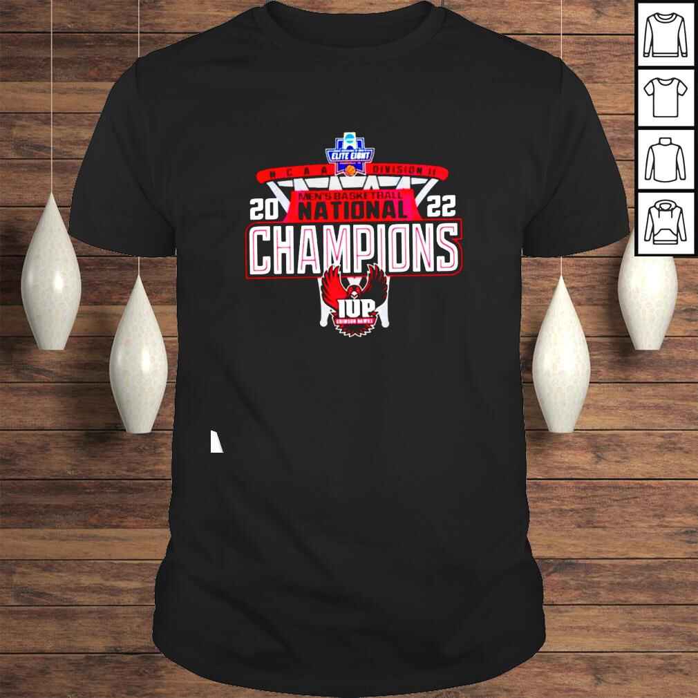 Iup Crimson Hawks 2022 Dii Mens Basketball Champions Shirt