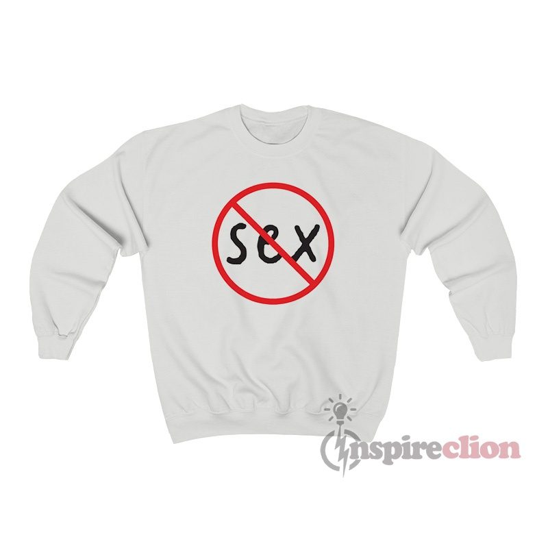 No Sex Sweatshirt