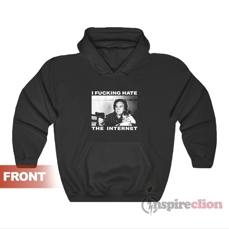 Nothing But Thieves I Fucking Hate The Internet Hoodie