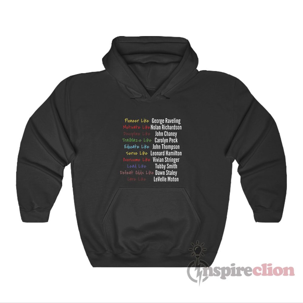 Pioneer Like George Raveling Motivate Like Nolan Richardson Hoodie