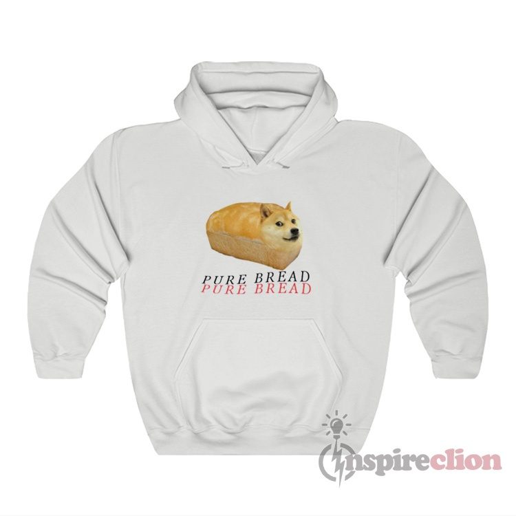Pure Bread Doge Meme Hoodie