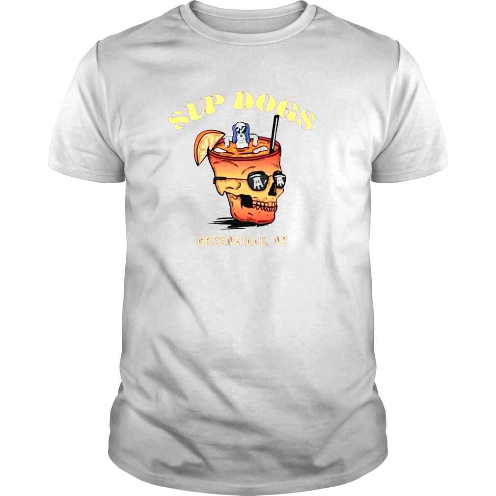 Sup Dogs GreenvilleNC Shirt