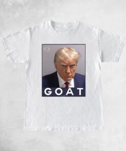 Goat Trump Greatest Of All Time Mugshot t-shirts