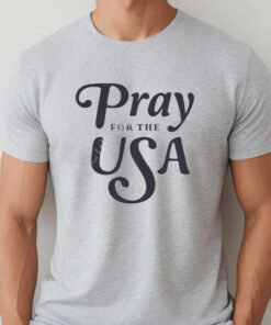 Tpusa Pray For The Usa T-Shirts
