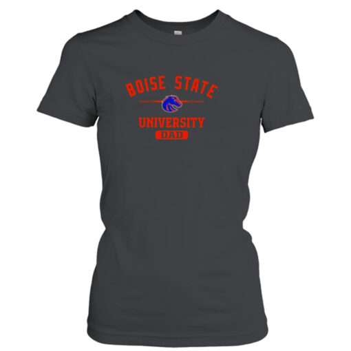 Boise State University Dad  T-Shirt Hoodie