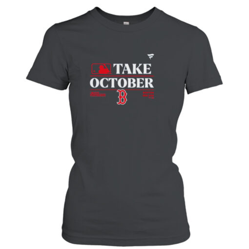 Boston Red Sox MLB Take October 2023 Postseason shirt T-Shirt Hoodie