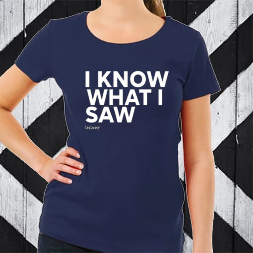 Danny Robins I Know What I Saw TShirt