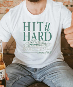 Hit It Hard T-Shirt
