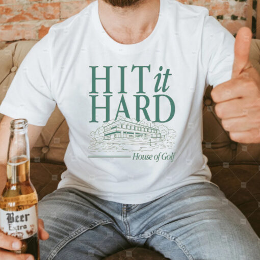 Hit It Hard T-Shirt