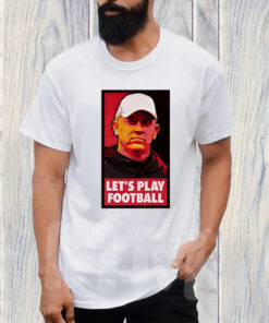 Jeff Brohm Let's Play Football T-Shirt