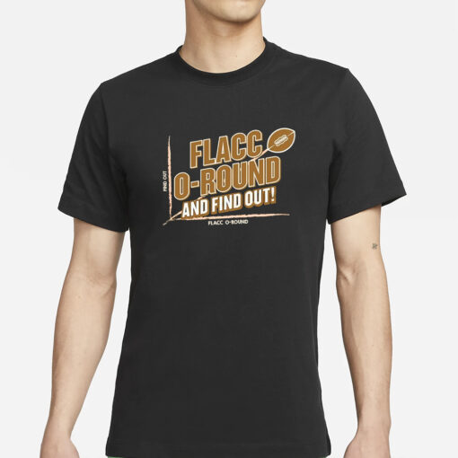 Flacco-Round And Find Out Browns T-Shirt