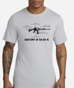 Not The Government’s Business Anatomy Of An Ar15 T-Shirt