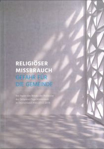 Papier zu religiösem Missbrauch in der Gemeinde, Schutz vor Missbrauch, förderndes Bewusstsein, Dokumentation in Deutschland, Kirche und FID 2012-2016.